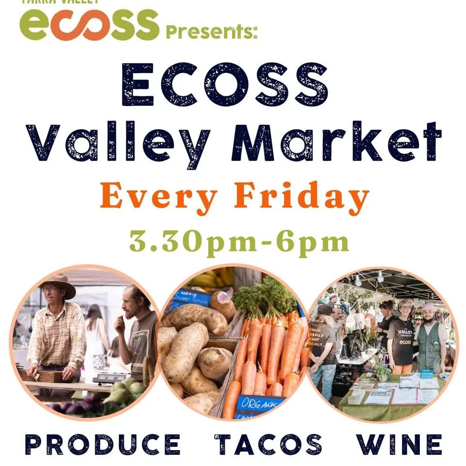 ECOSS Valley Market poster: every Friday, 3.30pm to 6pm. Produce, tacos, wine.